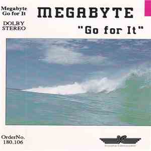 Megabyte  - Go For It! download mp3