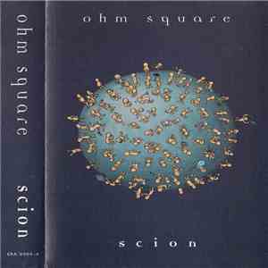 Ohm Square - Scion download mp3