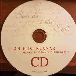 Ros Dunlop - Lian Husi Klamar = Sounds Of The Soul (Músika Tradisionál Husi Timor-Leste = The Traditional Music Of East Timor) download mp3