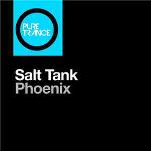 Salt Tank - Phoenix download mp3