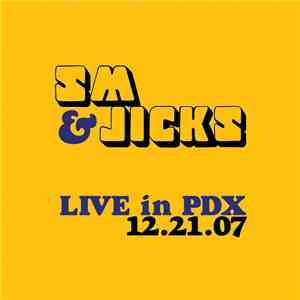 SM & Jicks - Live In PDX download mp3