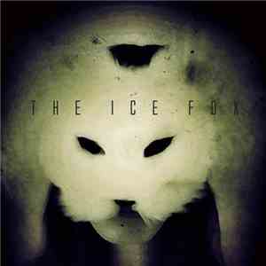The Ice Fox - The Ice Fox download mp3