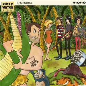The Routes - Alligator download mp3