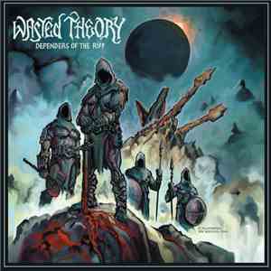 Wasted Theory - Defenders Of The Riff download mp3