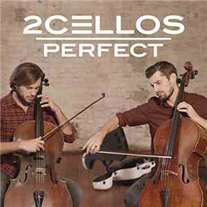 2Cellos - Perfect download mp3