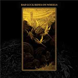 Bad Luck Rides On Wheels - 1st album download mp3