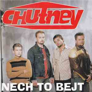 Chutney  - Nech To Bejt download mp3