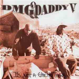 DMG  & Daddy V - It's Just A Ghetto Thang download mp3