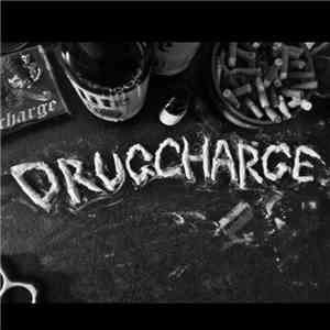 Drugcharge - Drugcharge download mp3