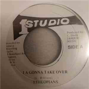 Etheopians - I A Gonna Take Over mp3 download