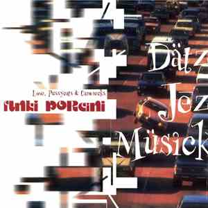 Funki Porcini - Love, Pussycats & Carwrecks mp3 download