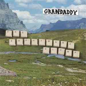 Grandaddy - The Sophtware Slump download mp3