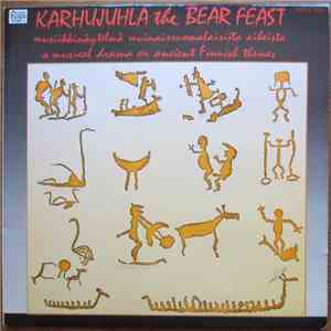 Köyhät Ritarit & Primo  - Karhujuhla (Musiikkinäytelmä Muinaissuomalaisista Aiheista) = The Bear Feast (A Musical Drama On Ancient Finnish Themes) download mp3