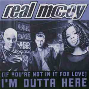 Real McCoy - (If You're Not In It For Love) I'm Outta Here download mp3