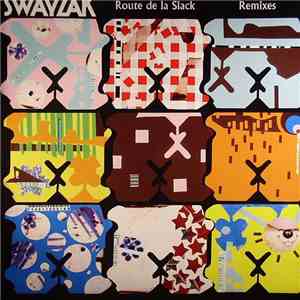 Swayzak - Route De La Slack Remixes download mp3