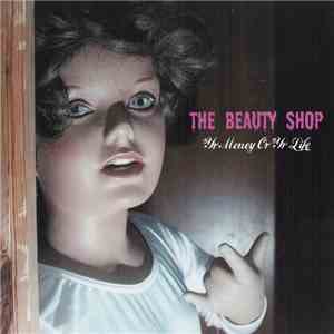 The Beauty Shop - Yr Money Or Yr Life download mp3