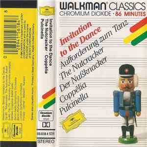 Weber / Tchaikovsky / Delibes / Stravinsky - Invitation To The Dance (Aufforderung Zum Tanz) / The Nutcracker (Der Nußknacker) / Coppélia / Pulcinella download mp3