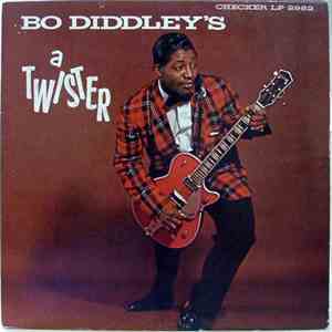 Bo Diddley - Bo Diddley's A Twister download mp3