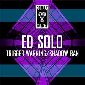 Ed Solo - Trigger Warning / Shadow Ban download mp3