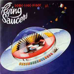 Flying Saucers - Some Like It Hot download mp3