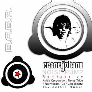 Franz Johann - Noise Pump Remixes download mp3