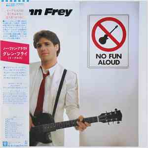 Glenn Frey - No Fun Aloud mp3 download