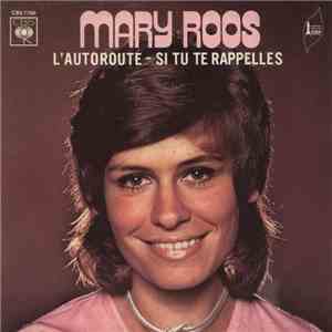 Mary Roos - L'autoroute / Si Tu Te Rappelles download mp3