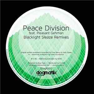 Peace Division Feat. Pleasant Gehman - Blacklight Sleaze Remixes mp3 download