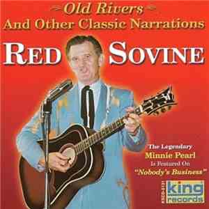 Red Sovine - Old Rivers And Other Classic Narrations download mp3