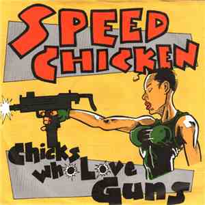 Speed Chicken - Chicks Who Love Guns download mp3