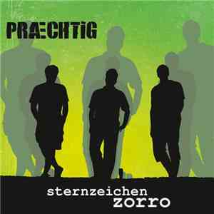 Sternzeichen Zorro - Praechtig download mp3