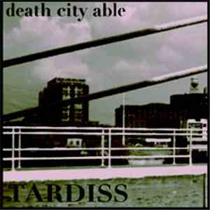 Tardiss - Death City Able download mp3