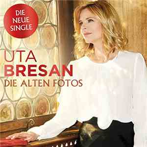 Uta Bresan - Die Alten Fotos download mp3
