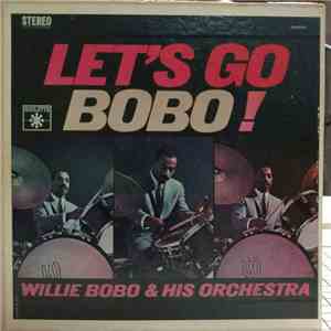 Willie Bobo - Let's Go Bobo! download mp3