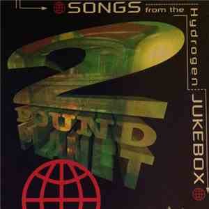 2 Pound Planet - Songs From The Hydrogen Jukebox download mp3