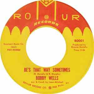 Bobby Wells - Be's That Way Sometimes download mp3