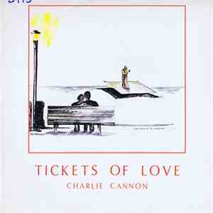 Charlie Cannon - Tickets Of Love download mp3
