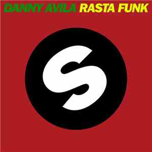 Danny Avila - Rasta Funk download mp3