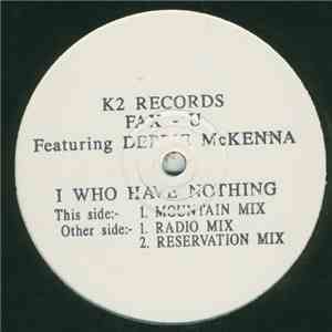 Fax - U Featuring Debbie McKenna - I Who Have Nothing mp3 download