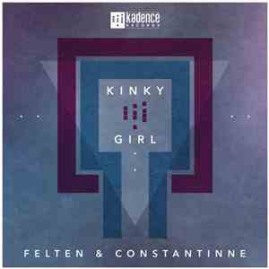Felten & Constantinne - Kinky Girl download mp3