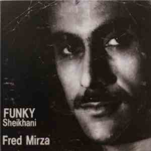 Fred Mirza - Funky Sheikhani download mp3