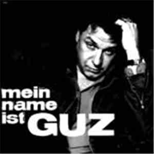 Guz - Mein Name Ist Guz download mp3