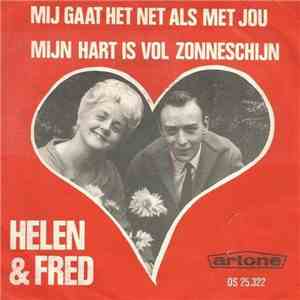 Helen & Fred - Mij Gaat Het Net Als Met Jou mp3 download