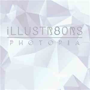 iLLUSTR8ORS - Photopia download mp3