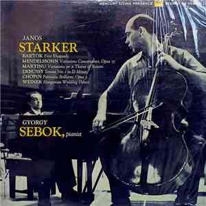 Janos Starker, Gyorgy Sebok - Janos Starker Plays Works By Debussy, Bartók And Others download mp3