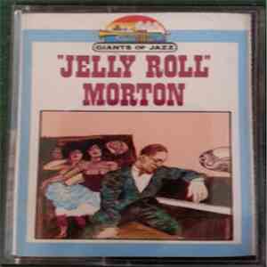 Jelly Roll Morton - "Jelly Roll" Morton download mp3