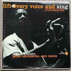 Marie Knight - Lift Every Voice And Sing - The Best Loved Songs Of The American Negro mp3 download