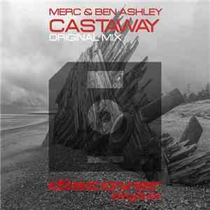 Merc  & Ben Ashley  - Castaway download mp3