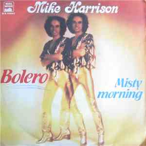 Mike Harrison  - Bolero download mp3