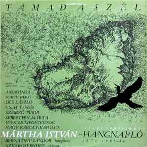 Mártha István - Támad A Szél - Hangnapló download mp3